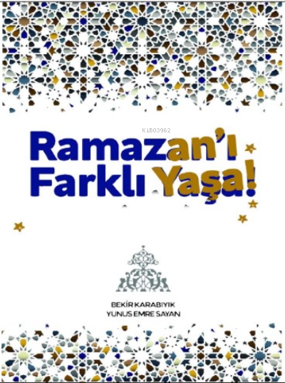 Ramazân’ı Farklı Yaşa