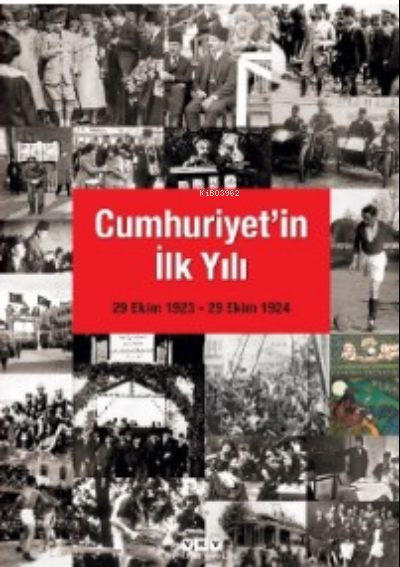 Cumhuriyet'in İlk Yılı: 29 Ekim 1923 - 29 Ekim 1924