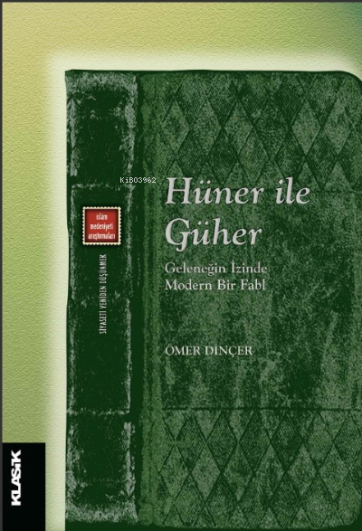 Hüner ile Güher;Geleneğin İzinde Modern Bir Fabl