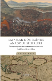 Savaşlar Döneminde Anadolu Şehirleri