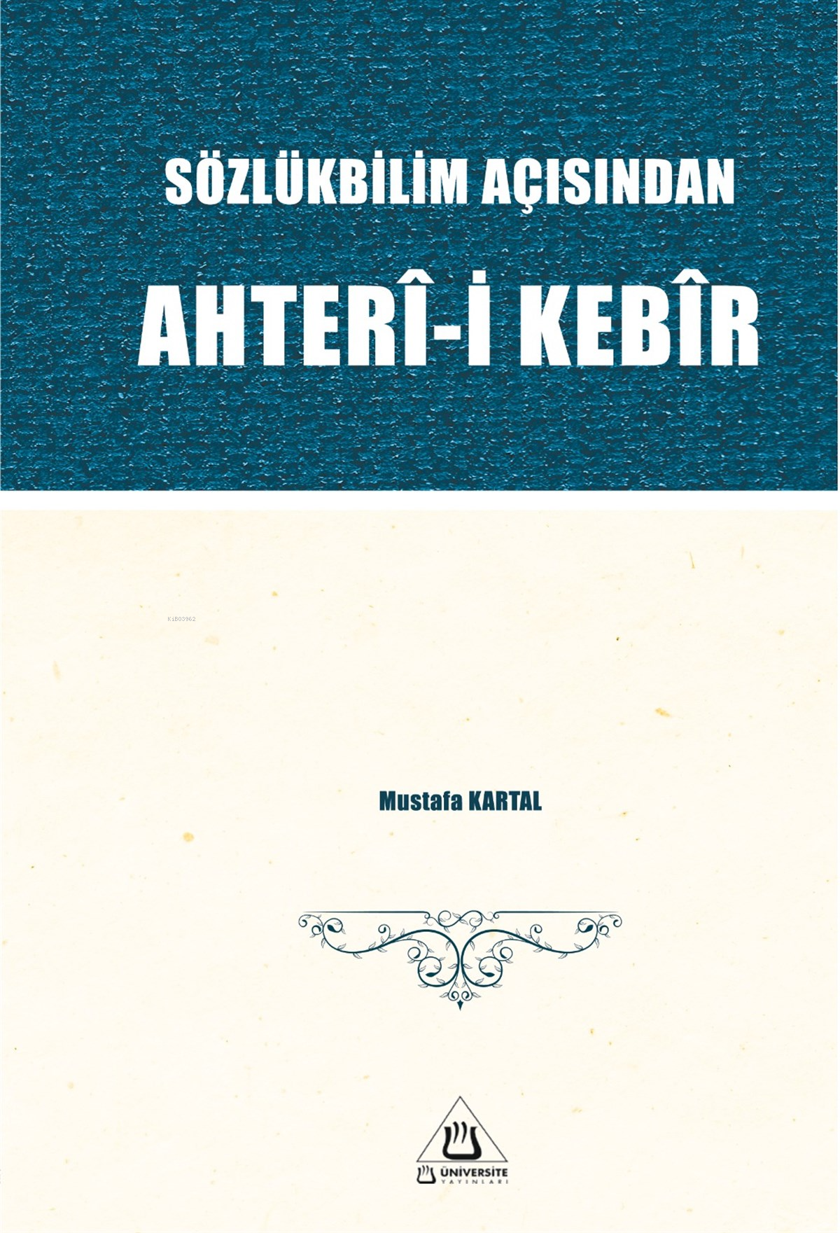 Sözlükbilim Açısından Ahterî-i Kebîr