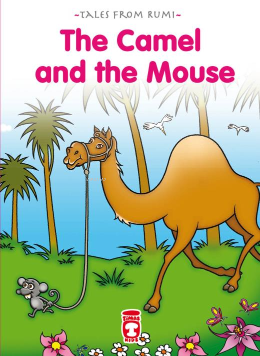 The Camel And The Mouse - Deve ile Fare (İngilizce)