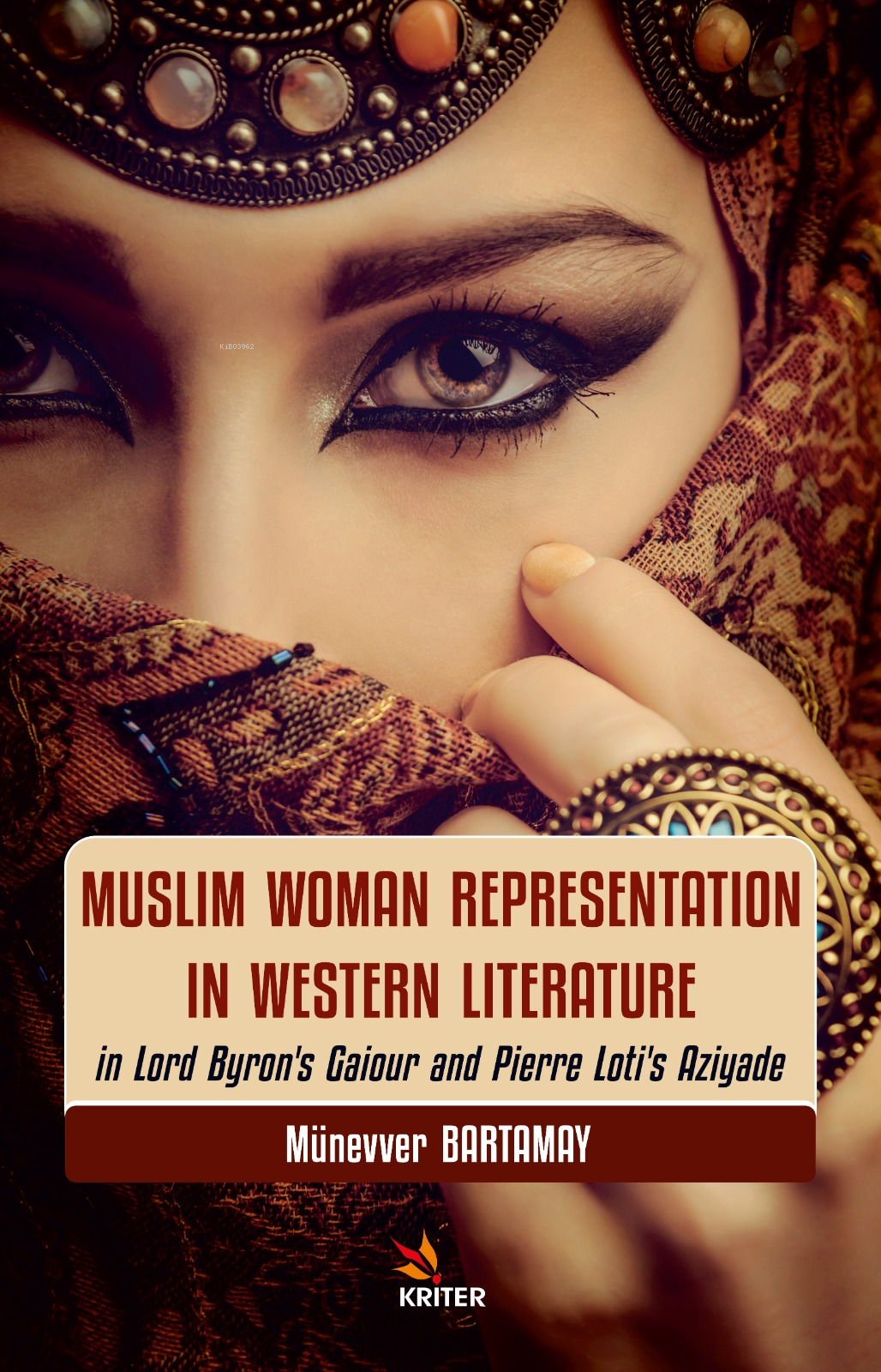 Muslim Woman Representation in Western Literature;in Lord Byron’s Gaiour and Pierre Loti’s Aziyade