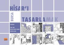 Bursa Hisar'ı Tasarlamak