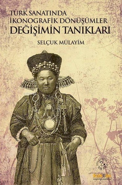 Türk Sanatında İkonografik Dönüşümler; Değişimin Tanıkları