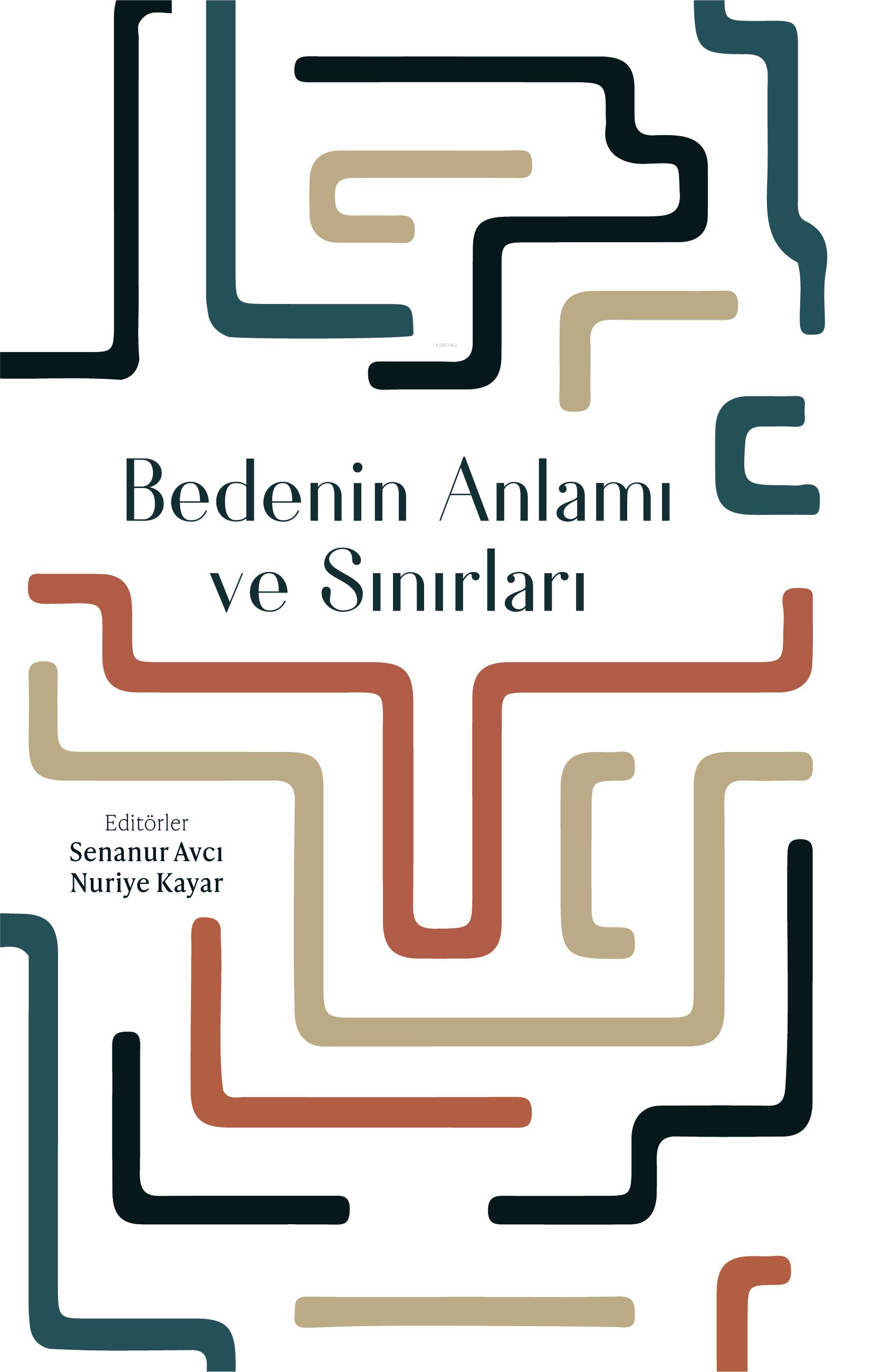 Bedenin Anlamı ve Sınırları