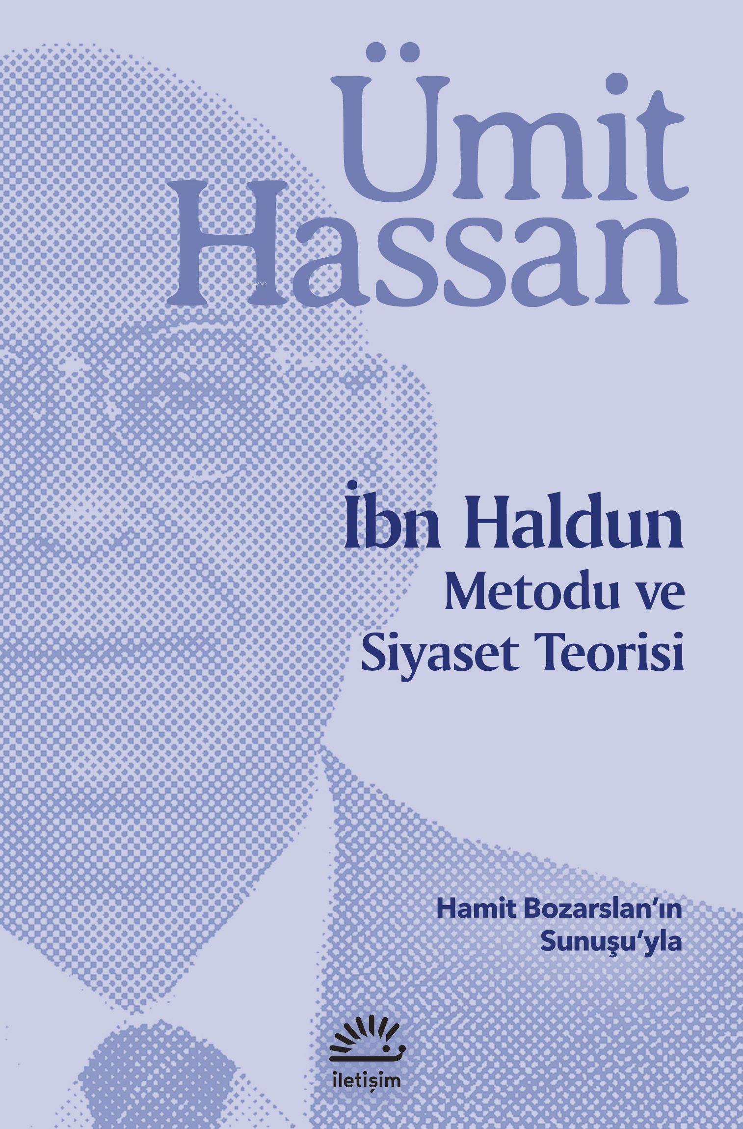 İbn Haldun;Metodu ve Siyaset Teorisi