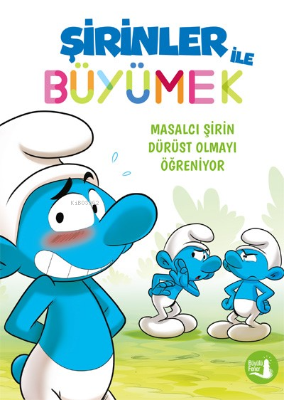 Masalcı Şirin Dürüst Olmayı Öğreniyor;Şirinler İle Büyümek