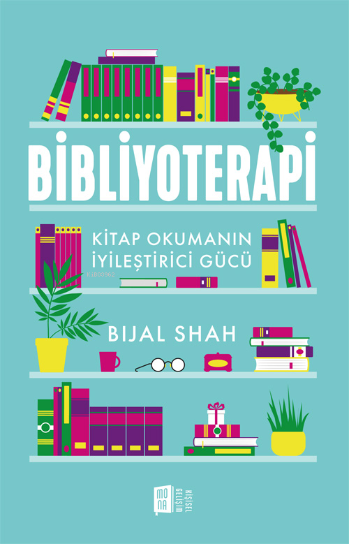 Bibliyoterapi;Kitap Okumanın İyileştirici Gücü