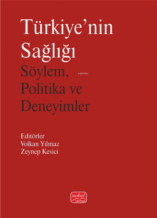 Türkiye'nin Sağlığı - Söylem, Politika ve Deneyimler