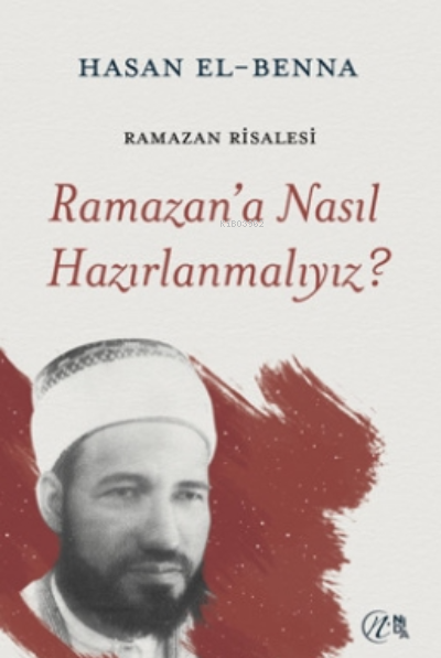 Ramazan’a Nasıl Hazırlanmalıyız?