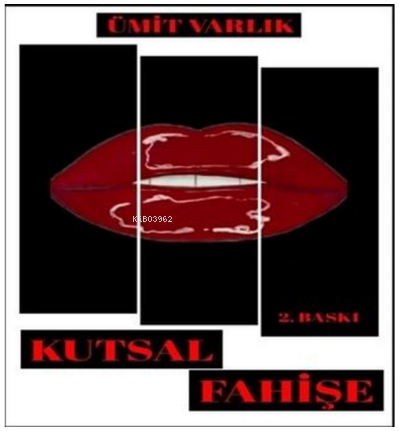  Kutsal Fahişe | Kutsal Fahişe | Ümit Varlık | Dionysos Yayın Group | 9786257417044 