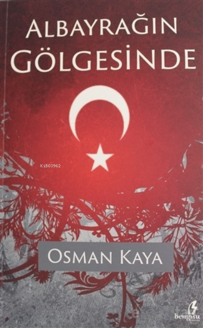 Albayrağın Gölgesinde