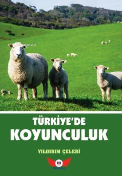  Türkiyede Koyunculuk | Türkiyede Koyunculuk | Yıldırım Çelebi | Minel Yayın | 9786057069221 