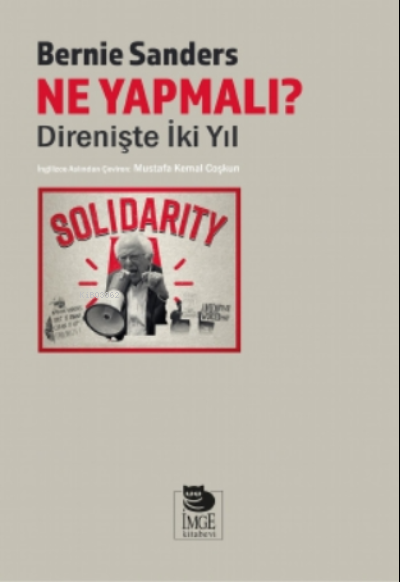 Ne Yapmalı?;Direnişte İki Yıl