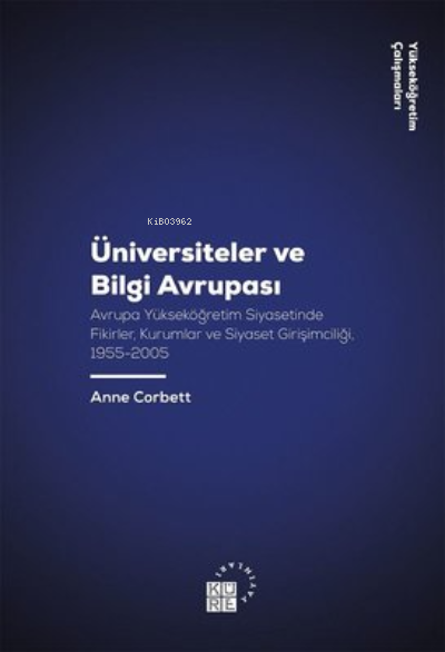 Üniversiteler ve Bilgi Avrupası - Yükseköğretim Çalışmaları 11