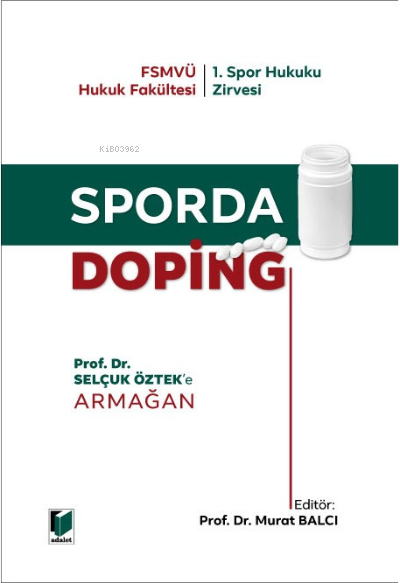 Sporda Doping Prof. Dr. Selçuk Öztek'e Armağan