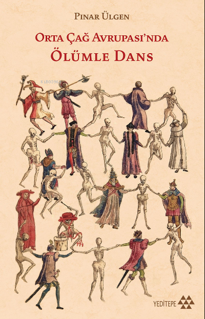 Orta Çağ Avrupası’nda Ölümle Dans