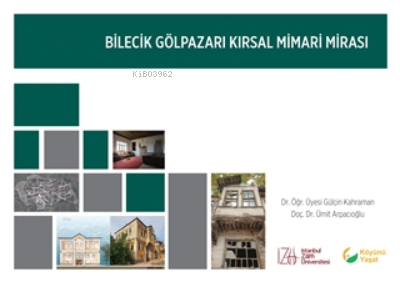 Bilecik Gölpazarı Kırsal Mimari Mirası