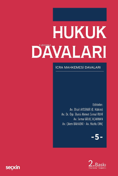  Hukuk Davaları Cilt5İcra Mahkemelerinin Görevlerine Giren Davalar | Hukuk Davaları Cilt5İcra Mahkemelerinin Görevlerine Giren Davalar | Kolektif | Seçkin Yayıncılık | 9789750253102 