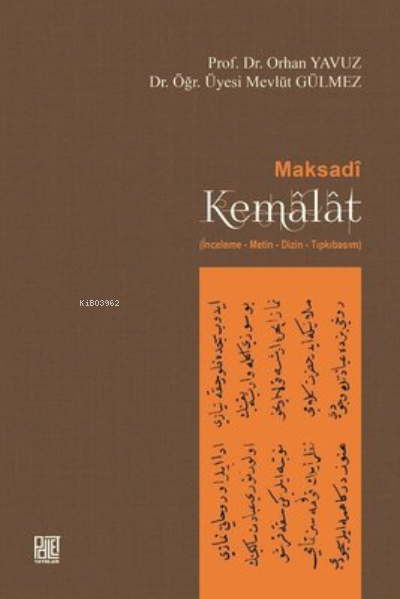  Maksadi Kemalat | Maksadi Kemalat | Mevlüt Gülmez | Palet Yayınları | 9786052338988 