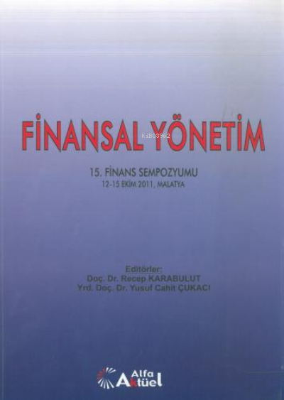 Finansal Yönetim 15. Finans Sempozyumu Recep Karabulut