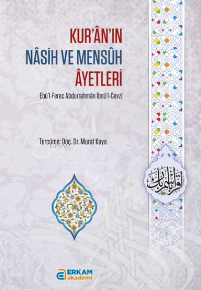 Kur’ân’ın Nâsih ve Mensûh Âyetleri