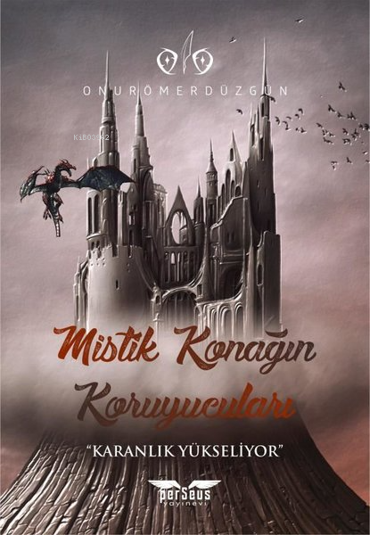 Mistik Konağın Koruyucuları Karanlık Yükseliyor | Onur Ömer Düzgün | Perseus Yayınevi | 9786257699655 | 