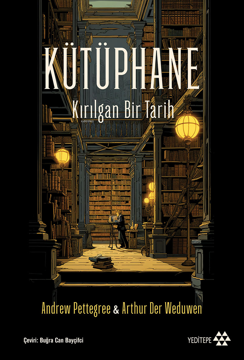 Kütüphane;Kırılgan Bir Tarih