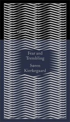  Penguin Classics Fear and Trembling | Penguin Classics Fear and Trembling | Soren Kierkegaard | Penguin Books | 9780141395883 