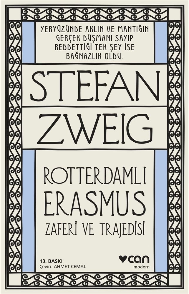 Rotterdamlı Erasmus; Zaferi ve Trajedisi