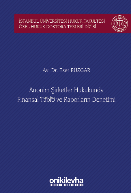 Anonim Şirketler Hukukunda Finansal Tablo ve Raporların Denetimi