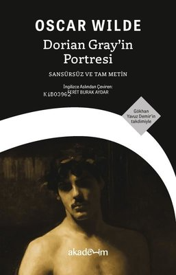 Dorian Gray'in Portresi;Sansürsüz ve Tam Metin