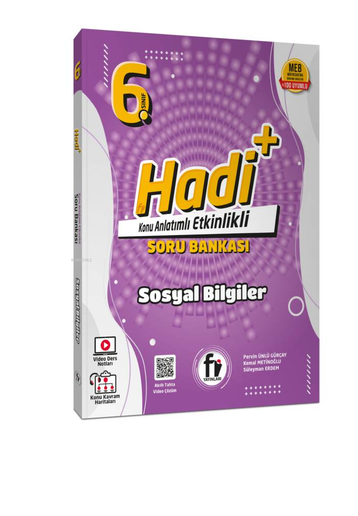 Fi Yayınları 6 Sınıf Hadi+ Sosyal Bilgiler Soru Bankası | Fi Yayınları 6 Sınıf Hadi+ Sosyal Bilgiler Soru Bankası | Kemal Metinoğlu | Pervin Ünlü Gürçay | Süleyman Erdem | Fi Yayınları | 9786052672709 