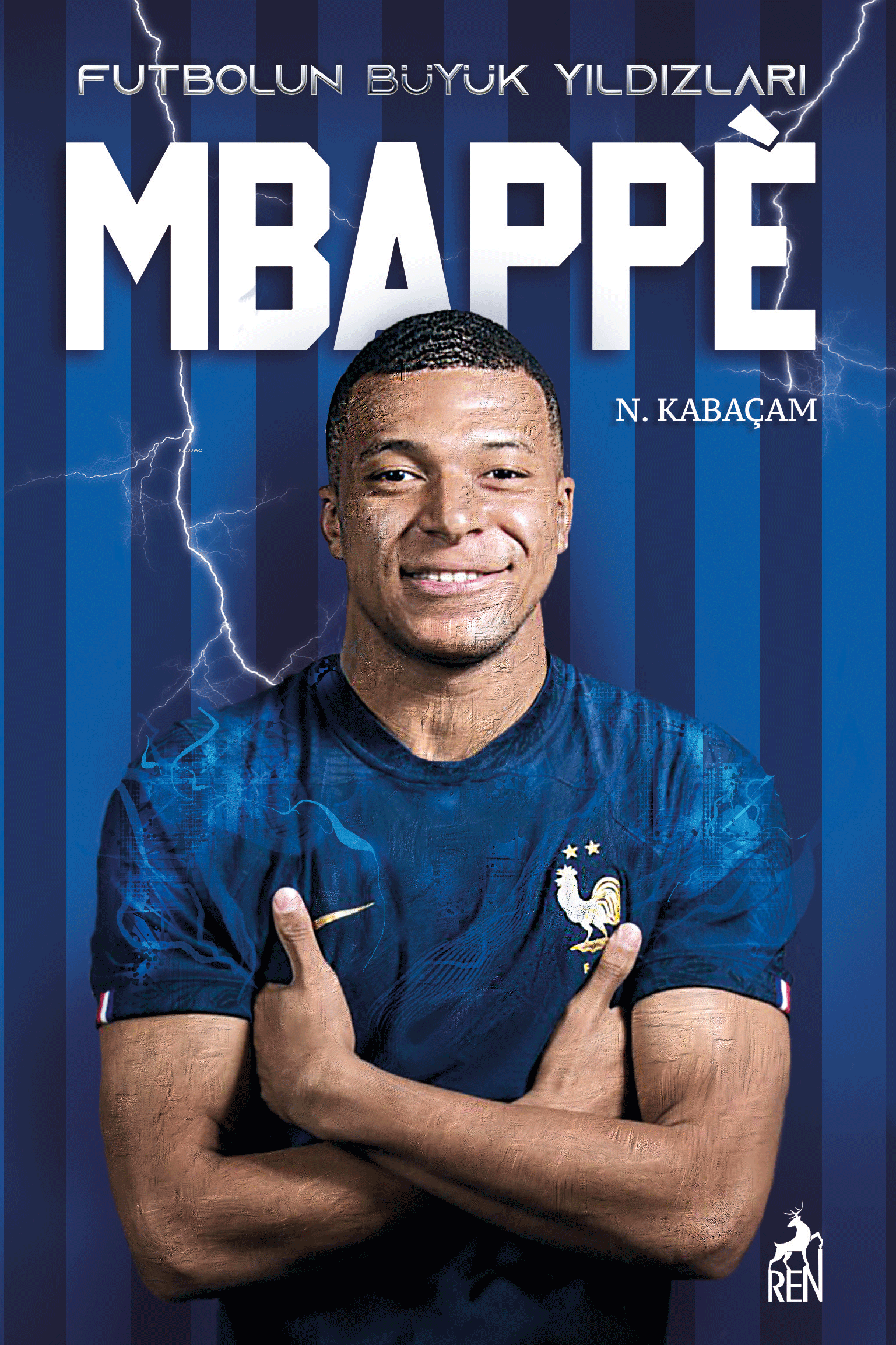 Mbappe - Futbolun Büyük Yıldızları