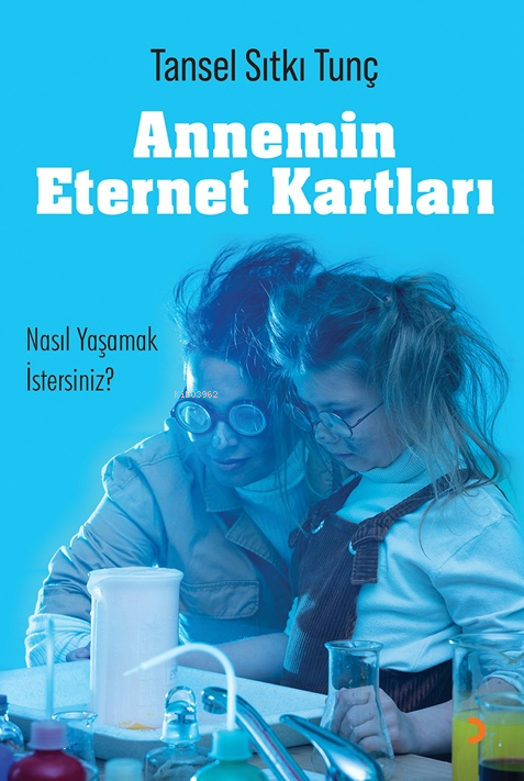 Annemin Eternet Kartları ;Nasıl Yaşamak İstersiniz