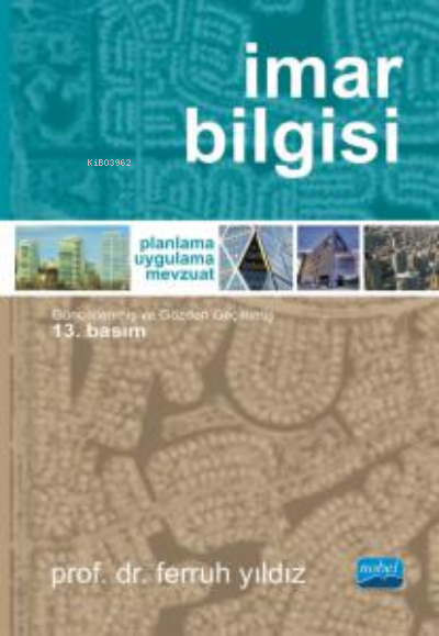 İmar Bilgisi Planlama - Uygulama - Mevzuat