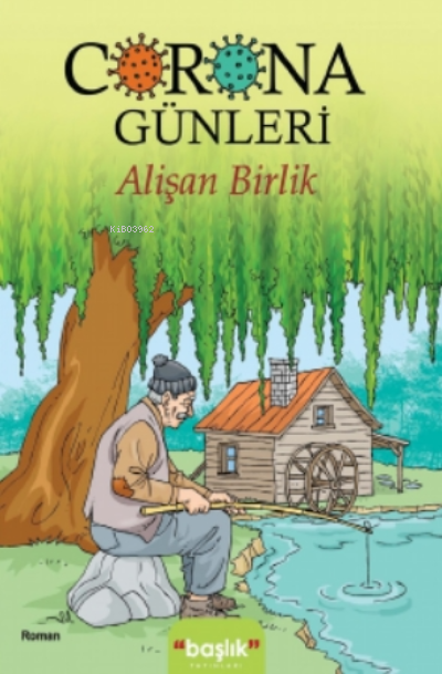  Corona Günleri | Alişan Birlik | Başlık Yayın Grubu | 9786257402088 | 