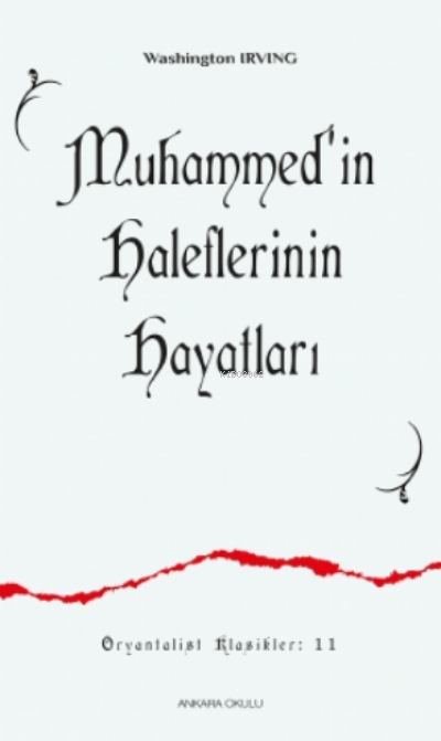 Muhammed’in Haleflerinin Hayatları