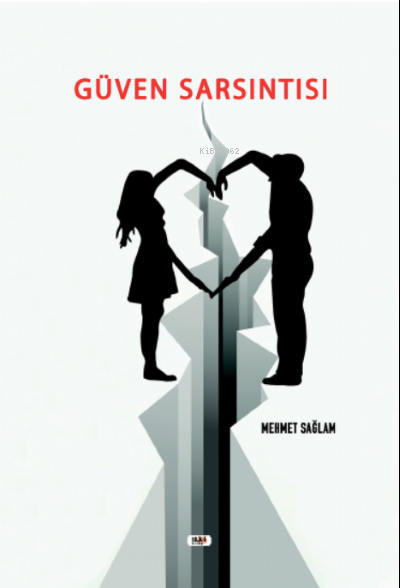  Güven Sarsıntısı | Mehmet Sağlam | Tilki Kitap | 9786257561419 | 