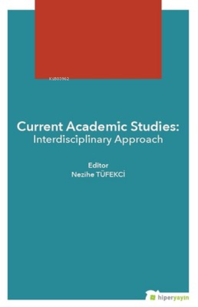 Current Academic Studies - Interdisciplinary Approach