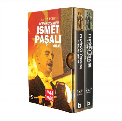 Demokrasimizin İsmet Paşalı Yılları (2 kitap - Kutulu);(Birinci kitap: 1944-1960 / İkinci kitap: 1960-1973)