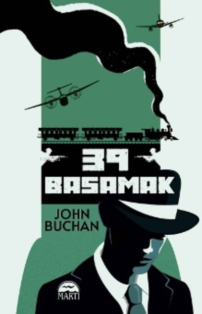  39 Basamak | John Buchan | Nalan Uysal | Erkan Küçük | Filiz Odabaş | Martı Yayınları | 9786254487286 | 