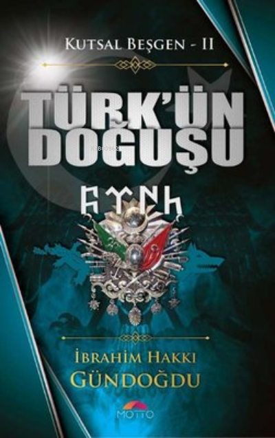 Kutsal Beşgen-2;Türk'ün Doğuşu