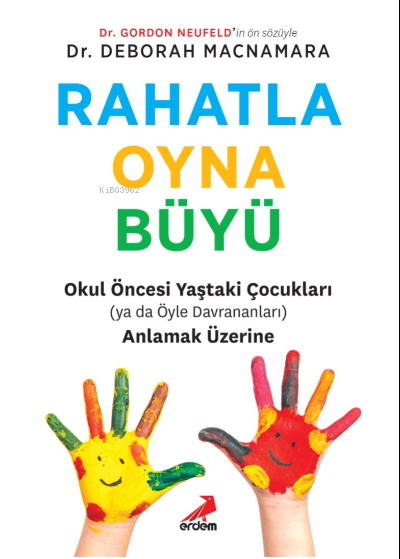 Rahatla, Oyna, Büyü