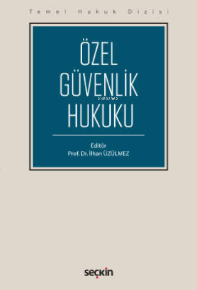 Özel Güvenlik Hukuku (THD)