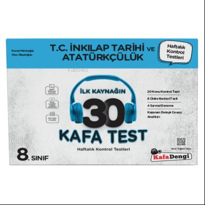 KafaDengi 8. Sınıf  T.C. İnkılap Tarihi ve Atatürkçülük  30 Kafa Test( Haftalık Kontrol Testleri + Sarmal Deneme)