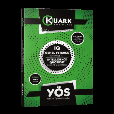  YÖS Genel Yetenek (IQ) Konu Özetli | Kolektif | Kuark Yayınları | 9786058090439 | 