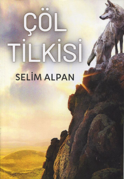  Çöl Tilkisi | Selim Alpan | MST Yayıncılık | 9786258106237 | 