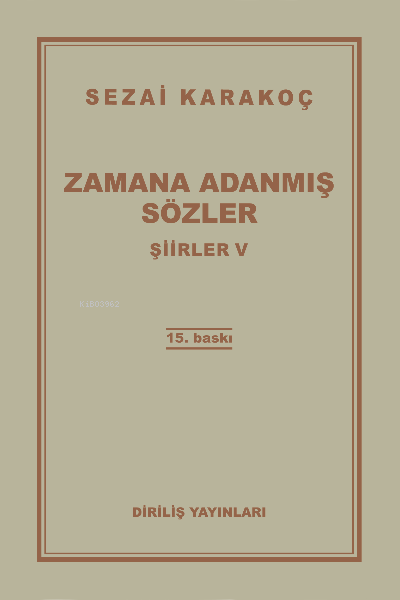 Şiirler - V (Zamana Adanmış Sözler)